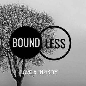 Barren tree silhouette against a grey sky with 'Boundless' and 'Love x Infinity' text