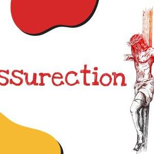 Illustration of Jesus on the cross with bold text 'The Resurrection' and colorful abstract shapes