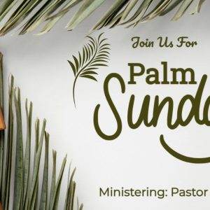 Palm Sunday celebration invitation with a cross and palm leaves.