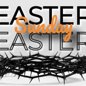 Easter Sunday graphic with crown of thorns and bold text