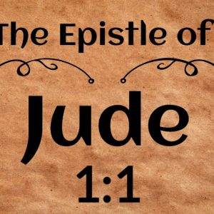 Ancient scroll background with text "The Epistle of Jude 1:1" in bold, black font.