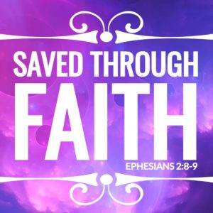 Saved through faith Ephesians 2:8-9 in bold white text on a purple and pink celestial background