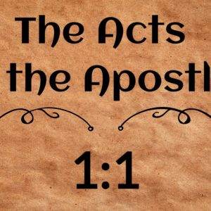 The Acts of the Apostles 1:1 title image on parchment background.