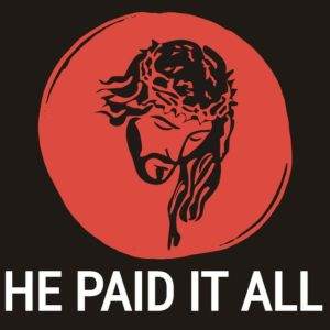 Illustration of Jesus with a crown of thorns and the text "He Paid It All" on a dark background.