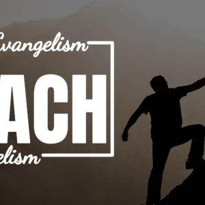 Silhouette of a person helping another climb a hill against a mountainous backdrop with the text "The Reach Evangelism".