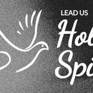 Silhouette of a dove with text "Lead Us Holy Spirit" on a gradient background.