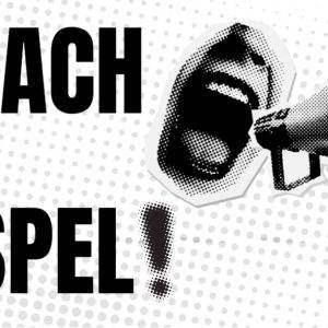 A person shouting into a megaphone with the text 'Preach The Gospel' in bold black letters.