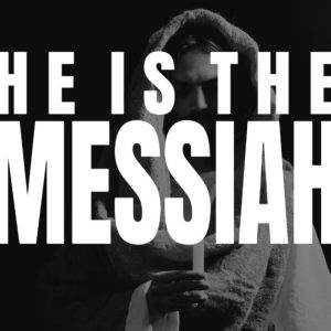 Powerful image of a figure with the words "He is the Messiah" in bold white text.