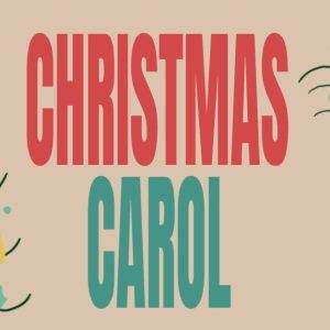 Festive Christmas Carol banner with musical notes and holiday decorations in red and green.