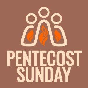 Pentecost Sunday graphic with three stylized figures and orange flames