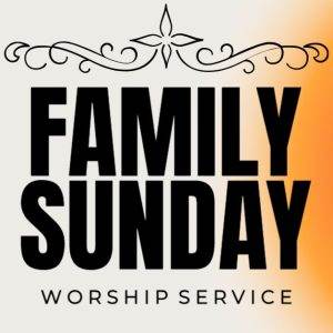 Family Sunday worship service announcement with decorative elements