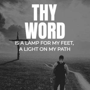 Person walking towards a cross in a field under a dramatic sky with the words "Thy Word is a Lamp for My Feet, a Light on My Path."