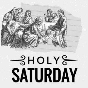 Holy Saturday illustration with disciples, featuring grayscale art and typography