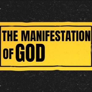 The Manifestation of God text in bold black letters on a yellow label against a dark speckled background.