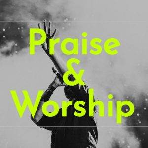 Worship leader raising hand in black and white photo with bright text "Praise & Worship"