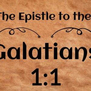 The Epistle to the Galatians 1:1 on parchment background