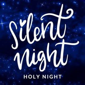 Silent night holy night text on a starry night background.