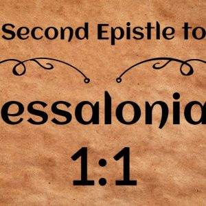 Ancient scroll background with the title "The Second Epistle to the Thessalonians 1:1"