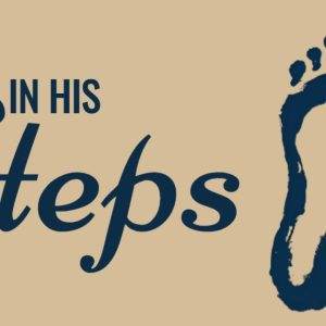 "In His Steps text alongside a blue footprint on beige background"