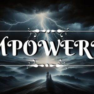 Empowered text on dark stormy background with lightning