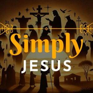 Silhouettes of biblical figures and 'Simply Jesus' text against a fiery background.