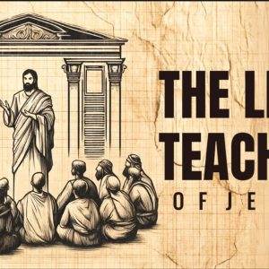 Illustration depicting Jesus teaching a group of followers in front of a temple with the text The Life and Teachings of Jesus.