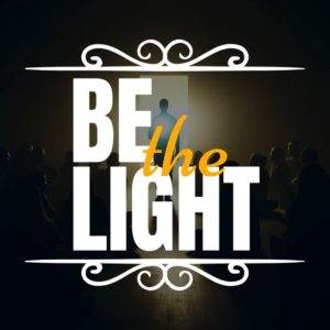 Motivational message be the light illuminated against a dark background