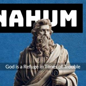 Statue of Nahum with an inspirational quote about refuge against a blue backdrop.