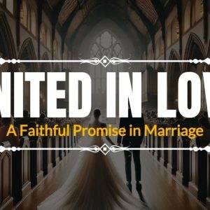 A bride and groom walking down the aisle in a beautifully decorated church with large windows and wooden pews, captioned "United in Love: A Faithful Promise in Marriage".