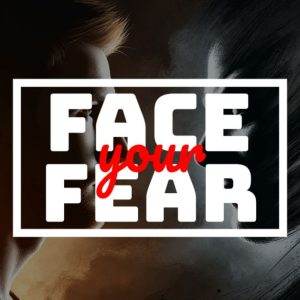 Profile of a person facing a shadowy figure with bold text 'Face Your Fear' in the middle.