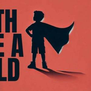 Child in a superhero cape against a bold red background promoting 'Faith Like a Child' message.