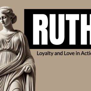 Statue of a classical woman beside the word Ruth with the tagline Loyalty and Love in Action on a tan background.