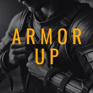 Close-up of a person wearing futuristic armor with the text "ARMOR UP"