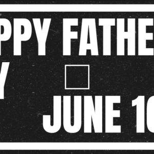 Father's Day celebration banner for June 16th in bold white text on a black background.