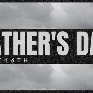 Father's Day graphic with June 16th date and cloudy background