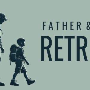 Silhouette of a father and son hiking with backpacks beside text reading "Father & Son Retreat"