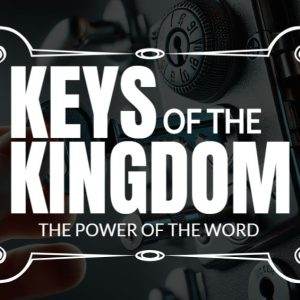 Hand turning a key in an intricate lock with the text "Keys of the Kingdom: The Power of the Word"