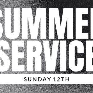 Announcement for a Sunday Summer Service on 12th