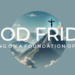 Good Friday message with a cross on a mountain peak against a cloudy sky