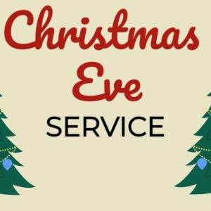 Christmas Eve service poster featuring two decorated Christmas trees and festive text.