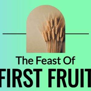 The Feast of First Fruit celebration imagery with wheat stalks on a gradient background.