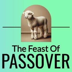 Illustration of a lamb with the words The Feast of Passover on a green and blue gradient background.