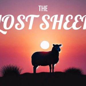 Silhouette of a sheep against a vibrant sunrise with 'The Lost Sheep' text.