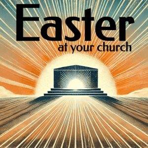 Radiant sunrise with an empty tomb, celebrating Easter at your church