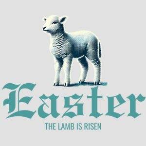 Easter lamb illustration with the phrase The Lamb is Risen