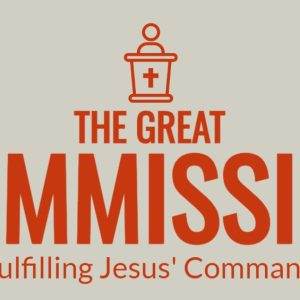 The Great Commission graphic with red text and icon of a pulpit above the title.