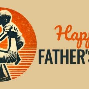 Vintage Father's Day illustration of a smiling father holding his child against a sunburst background.