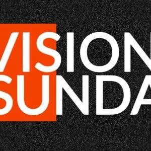 Vision Sunday graphic with bold white text on a black and orange background