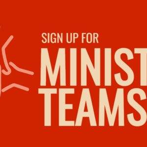 Graphic promoting ministry team sign-ups with an illustration of hands joining together.