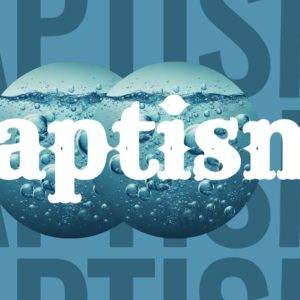 Baptisms word graphic with water bubbles on blue background